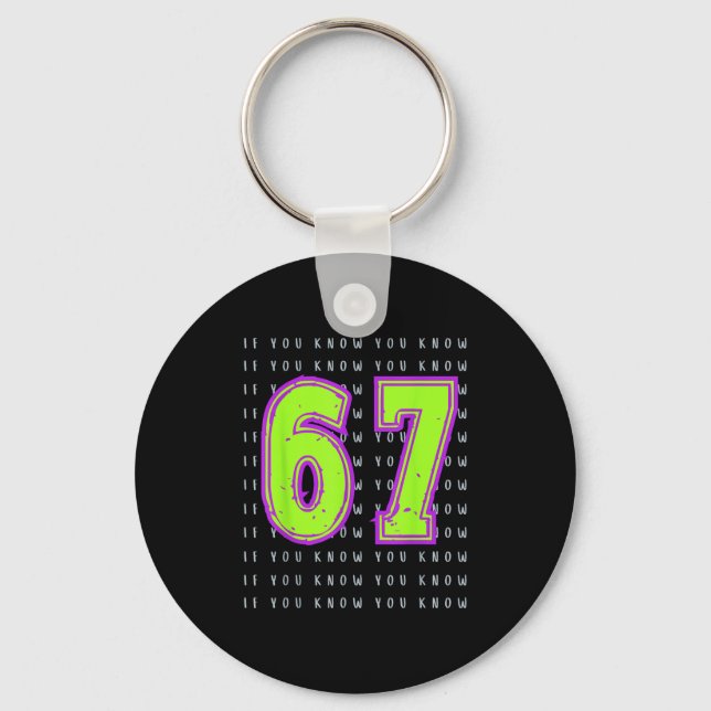 Fun Six Seven 6 7 Meme Design  Key Ring (Front)