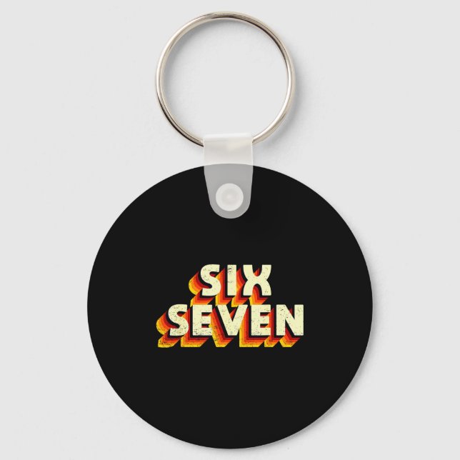 Fun Six Seven 6 7 Meme Design  Key Ring (Front)