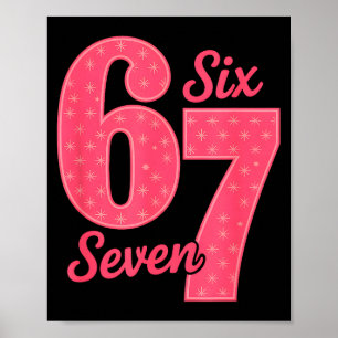 Fun Six Seven 6 7 Meme Design  Poster