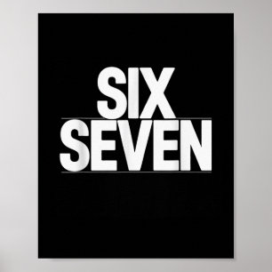 Fun Six Seven 6 7 Meme Design Poster