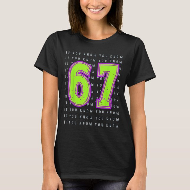 Fun Six Seven 6 7 Meme Design  T-Shirt (Front)