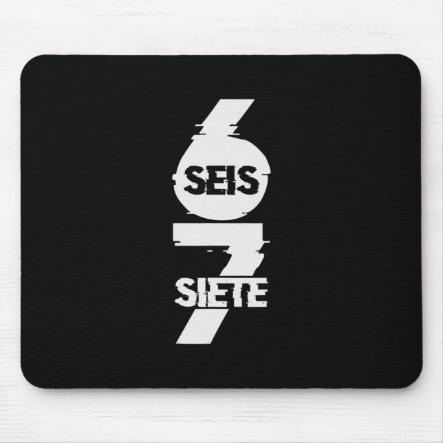 Fun Six Seven In Spanish Seis Siete 67 Brainrot Me Mouse Pad (Front)