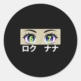 Fun Six Seven Meme 6 And 7 In Japanese Anime Eyes  Classic Round Sticker
