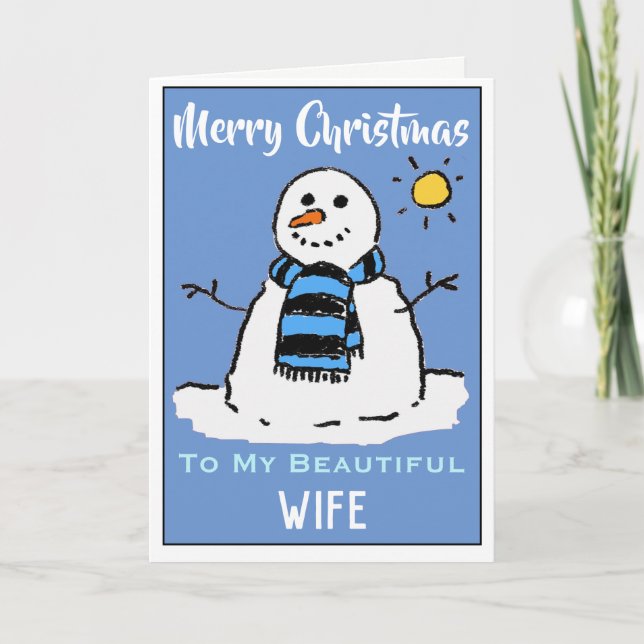 Fun Snowman Christmas Card Beautiful Wife (Front)