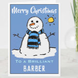 Fun Snowman Christmas Card for a Barber<br><div class="desc">Fun snowman cartoon on a festive Christmas card. Christmas card for a Barber.</div>