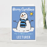 Fun Snowman Christmas Card for a Lecturer<br><div class="desc">Fun snowman cartoon on a festive Christmas card. Christmas card for a Lecturer.</div>