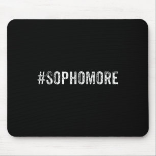 Fun Sophomore Tenth Grade Back to School Gift  Mouse Pad