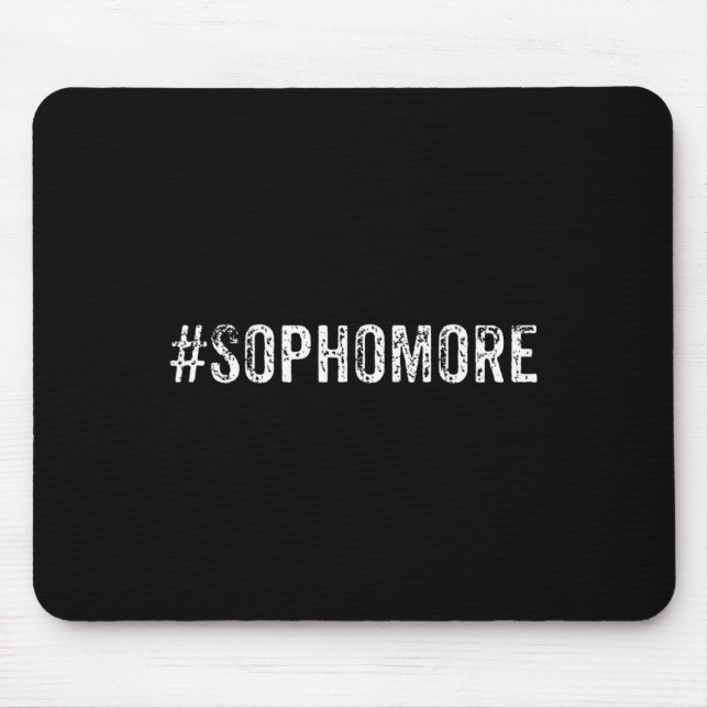 Fun Sophomore Tenth Grade Back to School Gift  Mouse Pad (Front)