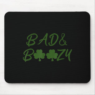 Fun St Patrick Day Drinking Tee Gift Fun Bad and B Mouse Pad