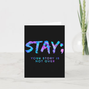 Fun Stay Your Story Is Not Over  Card