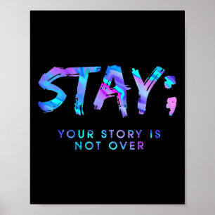 Fun Stay Your Story Is Not Over  Poster