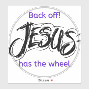 Fun sticker - Jesus has the wheel