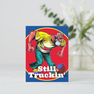Fun Still Truckin' Postcard