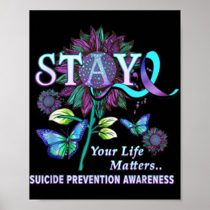 Fun Suicide Prevention Awareness Stay Your Life Pr Poster