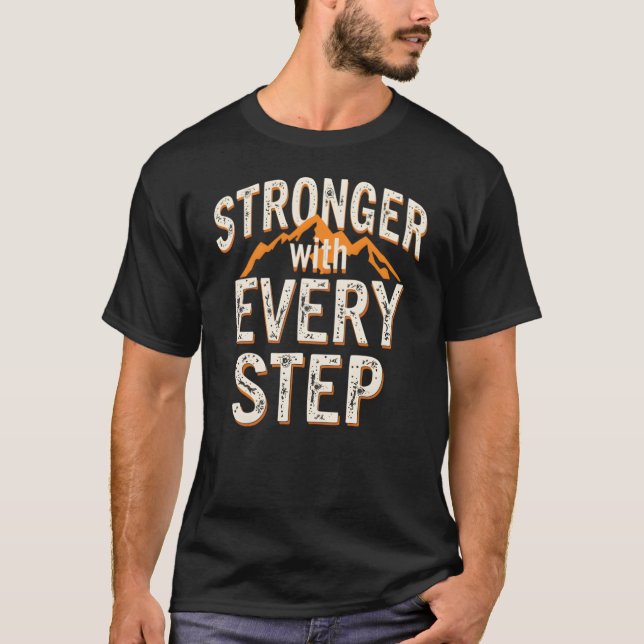 Fun Surgery Recovery: "Stronger With Every Step" T-Shirt (Front)