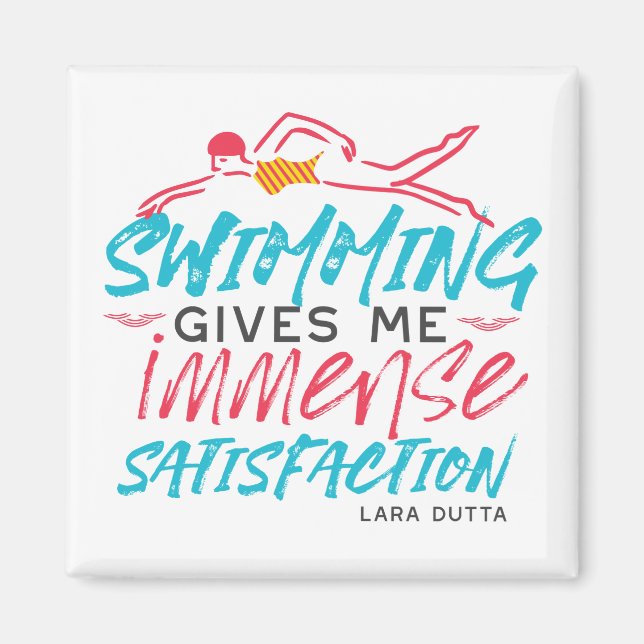Fun Swimming and Satisfaction Quotes Magnet (Front)