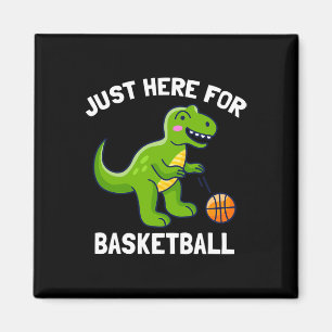 Fun T-Rex Just Here For Basketball Dinosaur Magnet
