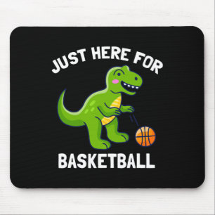 Fun T-Rex Just Here For Basketball Dinosaur  Mouse Pad
