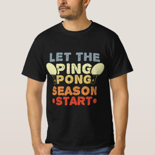 Fun Table Tennis Quote Jersey for Ping Pong Player T-Shirt