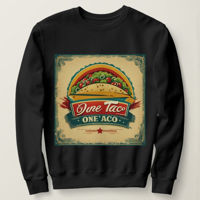 Fun Taco Sweatshirt for Food Lovers  (Design Front)