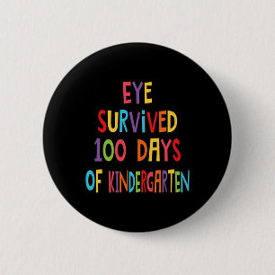 Fun Teacher Eye Survived 100 Days Of Kindergarten  6 Cm Round Badge