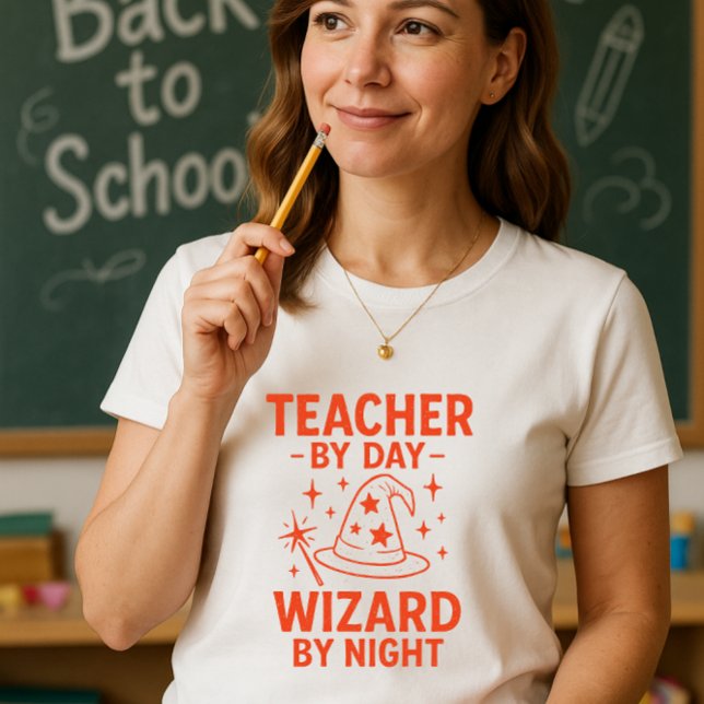 Fun Teacher Shirt; Teacher By Day Wizard By Night T-Shirt (Creator Uploaded)