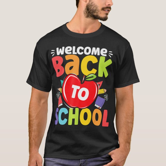 Fun Teachers Students  Welcome Back To School Appl T-Shirt (Front)