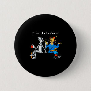 Fun Tee Shirt Friends Forever Wizard Of Oz Ecrow  6 Cm Round Badge