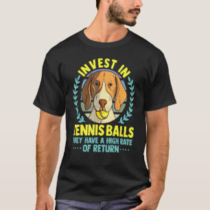 Fun Tennis Coach Slogan Tennis Player Invest In Te T-Shirt