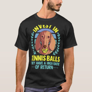 Fun Tennis Coach Slogan Tennis Player Invest In Te T-Shirt