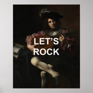 Fun Text Quote + Renaissance Lute Player Painting Poster