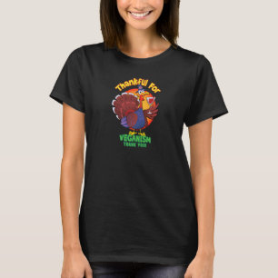 Fun Thanksgiving Turkey Toasting Veganism T-Shirt