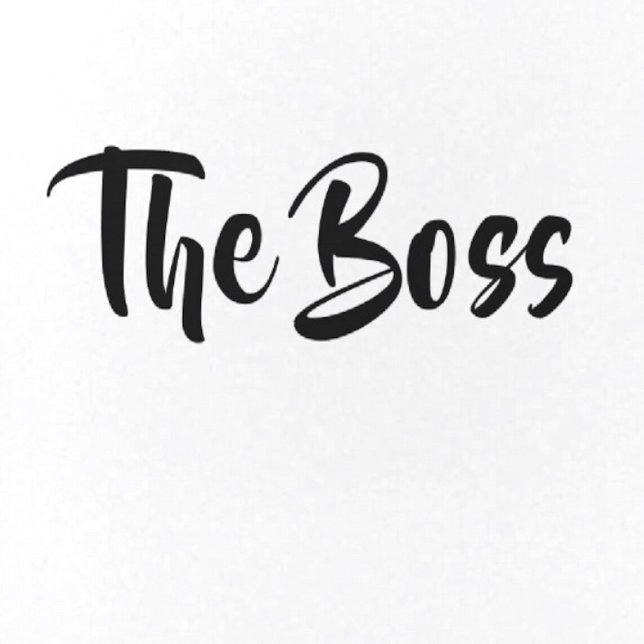 FUN, THE BOSS COFFEE MUG (Creator Uploaded)