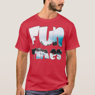 Fun Times T-Shirt