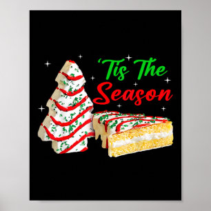 Fun Tis The Season Christmas Tree Cakes Debbie  Poster