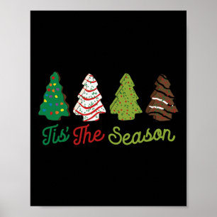 Fun Tis The Season Christmas Tree Cakes Debbie Xma Poster