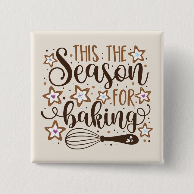 Fun 'Tis the Season for Baking Design 15 Cm Square Badge (Front)