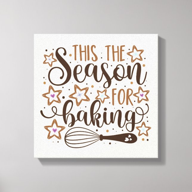 Fun 'Tis the Season for Baking Design Canvas Print (Front)