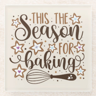 Fun 'Tis the Season for Baking Design Glass Coaster