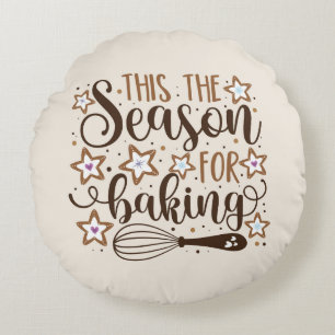Fun 'Tis the Season for Baking Design Round Cushion