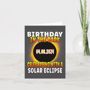 Fun Total Solar Eclipse Birthday Celebration April Card