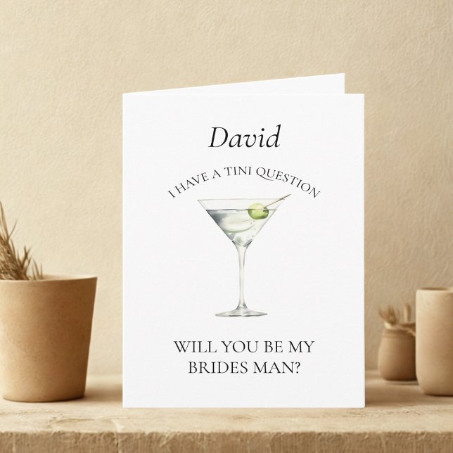 Fun Trendy Martini Will You Be My Brides Man Card (Creator Uploaded)