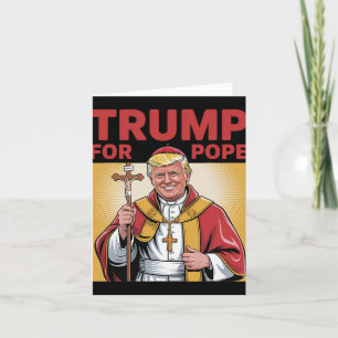 Fun Trump For Pope Gear Catholic Vatican Republica Card