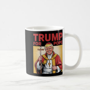 Fun Trump For Pope Gear Catholic Vatican Republica Coffee Mug