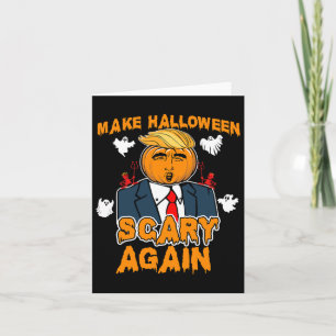 Fun Trump Halloween Make Halloween Scary Again  Card
