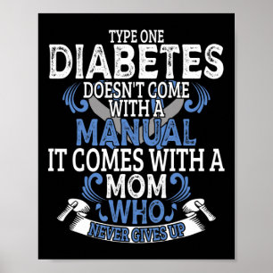 Fun Type 1 Diabetes T1D Diabetic Awareness Women K Poster