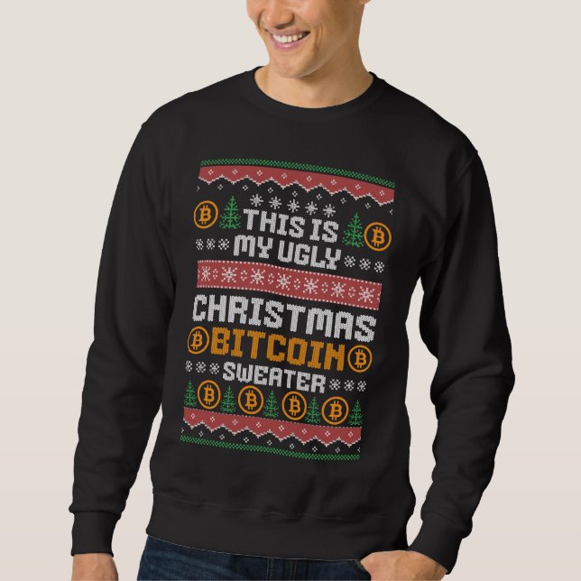 Fun UGLY CHRISTMAS BITCOIN Faux Knit Pattern Sweatshirt (Front)
