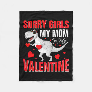 Fun Valentine's Day Boy Sorry Girls My Mum Is My V Fleece Blanket