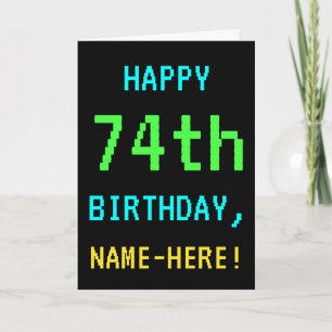 Fun Vintage/Retro Video Game Look 74th Birthday Card
