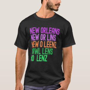 Fun Ways To Say New Orleans Cool Mardi Gras 1 T-Shirt